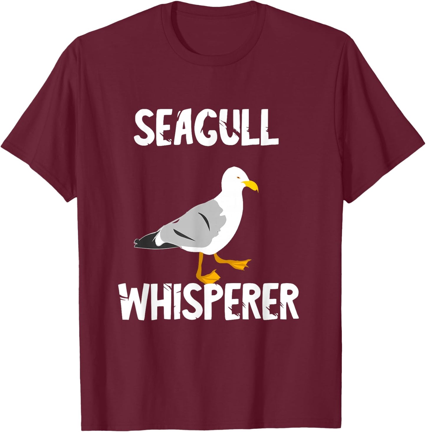 Seagulls Whisperer Seagull Harbour Birds Sea Bird T-Shirt - T-Shirt | Maroon