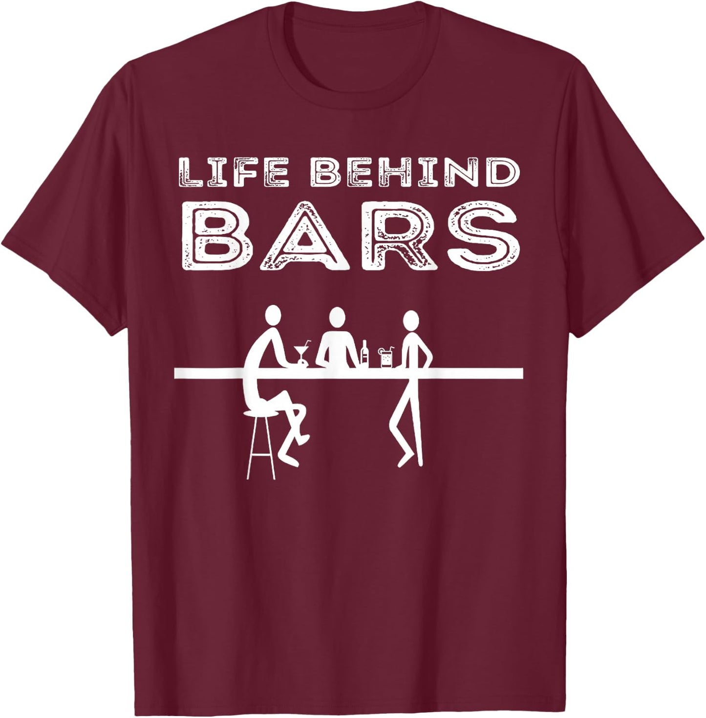 Life Behind Bars Bartender T-Shirt - T-Shirt | Maroon