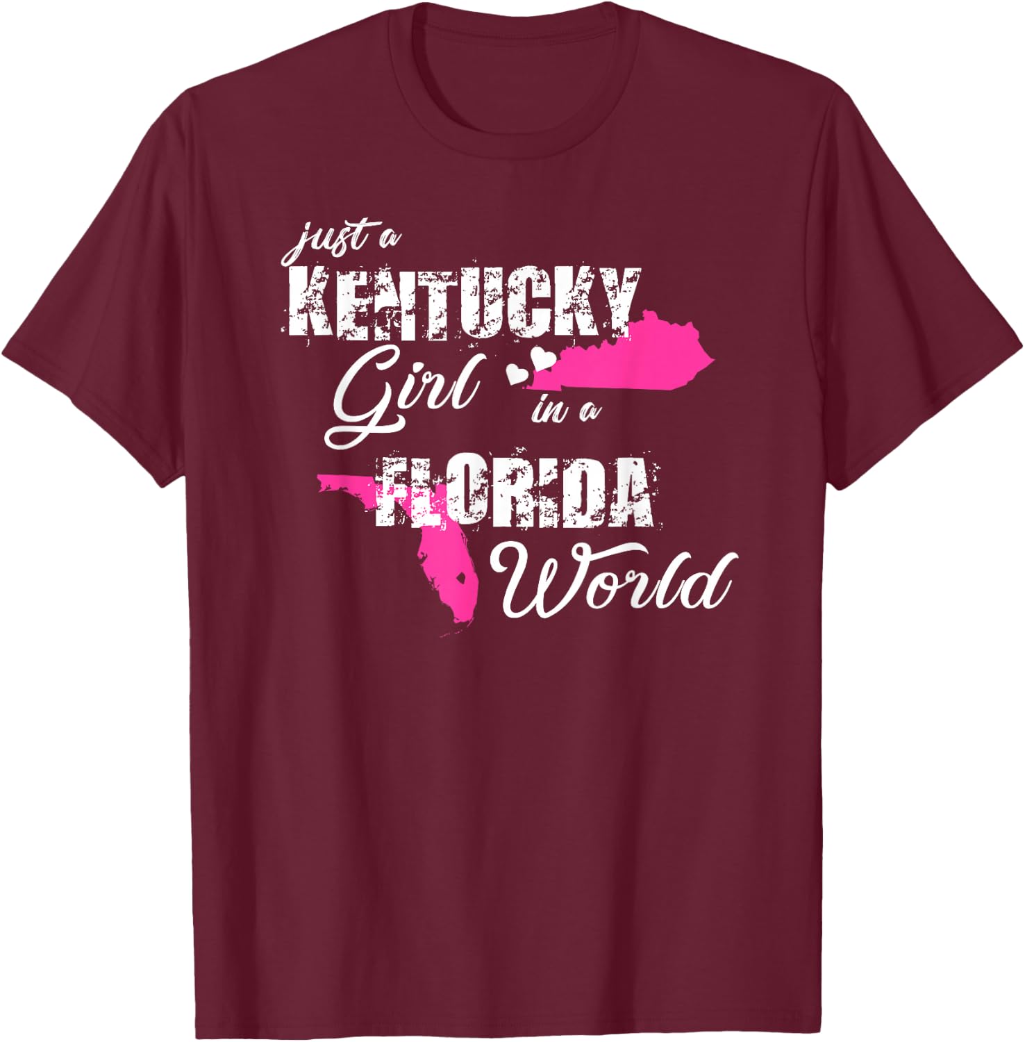 Funny Kentucky Just a Kentucky Girl in a Florida T-Shirt - T-Shirt | Maroon