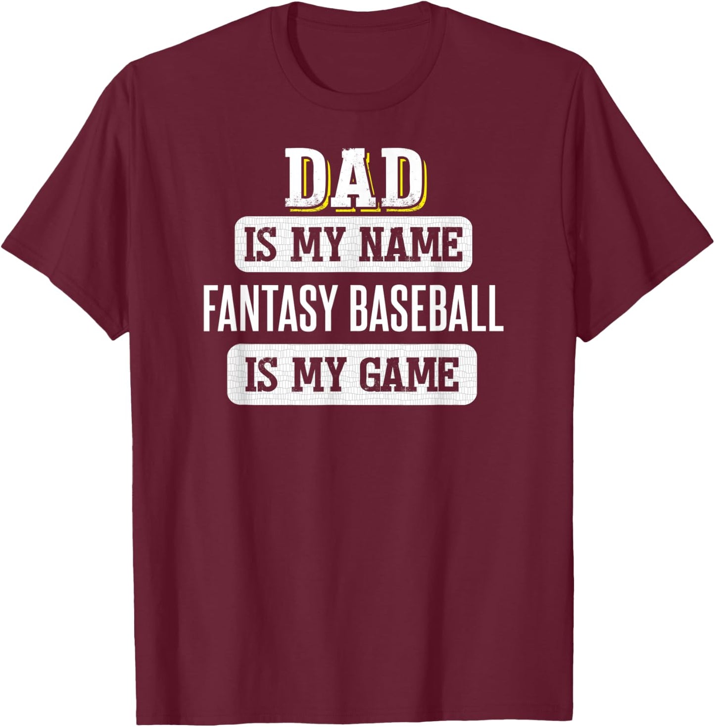 Funny Fantasy Baseball Gift Dad Fathers Day Design T-Shirt - T-Shirt | Maroon