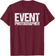 Official Employee Job for Event Photographers T-Shirt - T-Shirt | Maroon