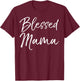 Cute Christian Mom Mother's Day Gift from Kids Blessed Mama T-Shirt - T-Shirt | Maroon