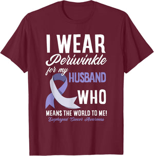 I Wear Periwinkle For My Husband Esophageal Cancer Awareness T-Shirt - T-Shirt | Maroon