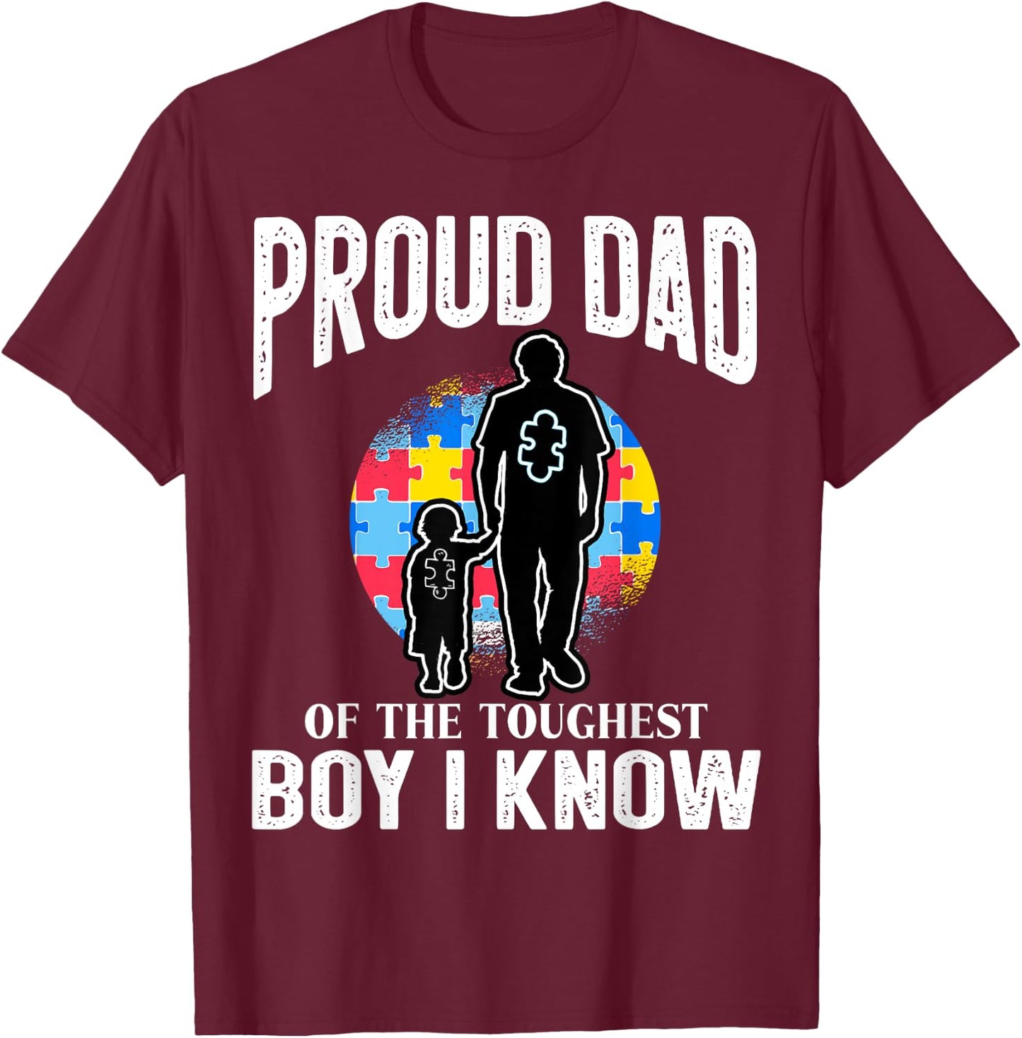 Autism Awareness for Proud Dad Support Autistic Kids T-Shirt - T-Shirt | Maroon