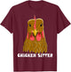 Chicken Sitter Poultry Art For Chicken Lover Farm Men Women T-Shirt - T-Shirt | Maroon