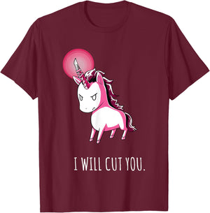 I Will Cut You Stabby Unicorn Funny T-Shirt - T-Shirt | Maroon