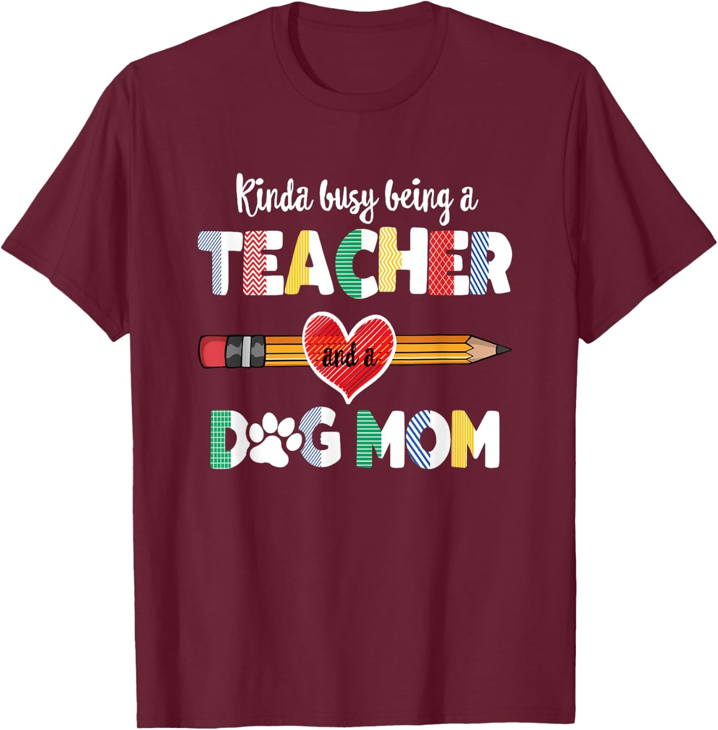 Funny Mothers day for teacher dog lover, Dog Mom Teacher T-Shirt - T-Shirt | Maroon