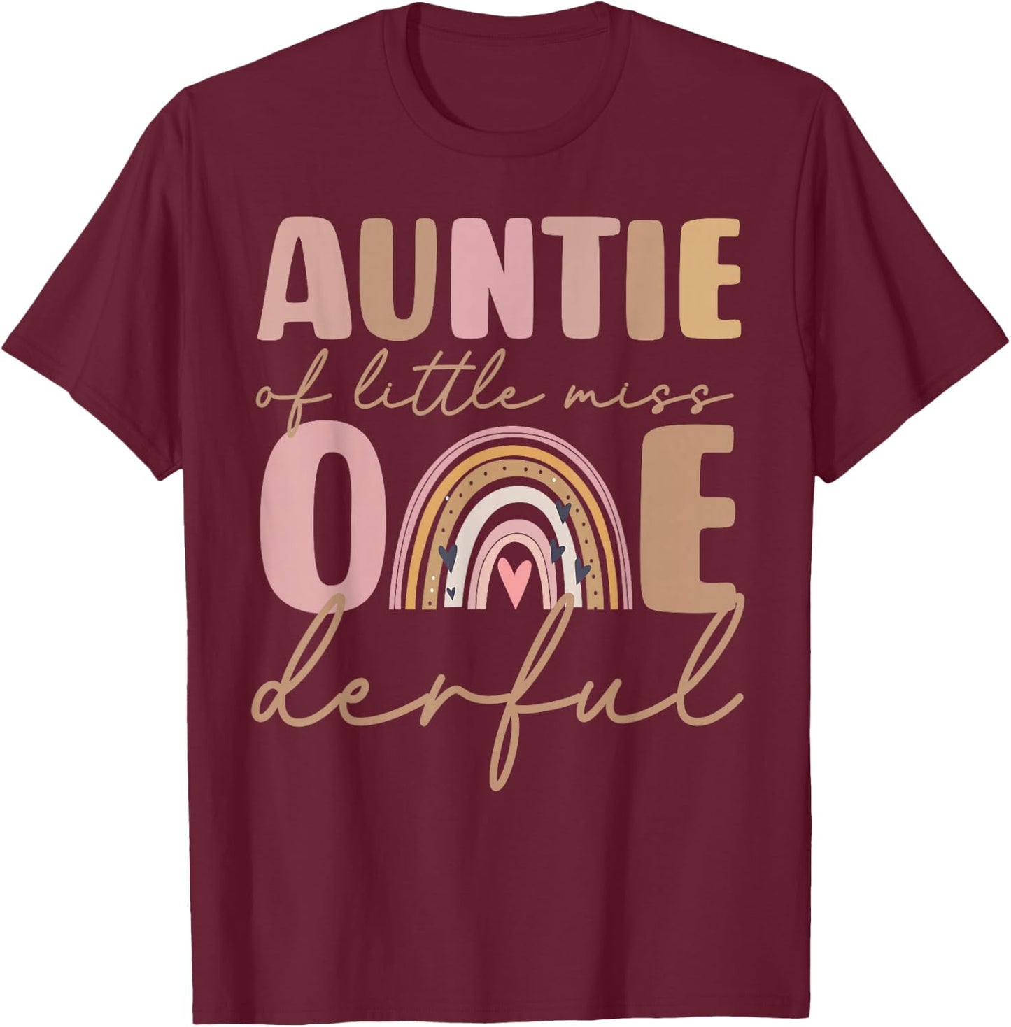 Auntie of Little Miss Onederful First Birthday Boho Rainbow T-Shirt - T-Shirt | Maroon