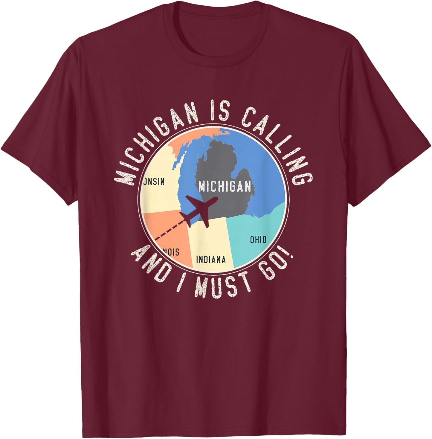 Michigan Is Calling And I Must Go Michigan Map T-Shirt - T-Shirt | Maroon