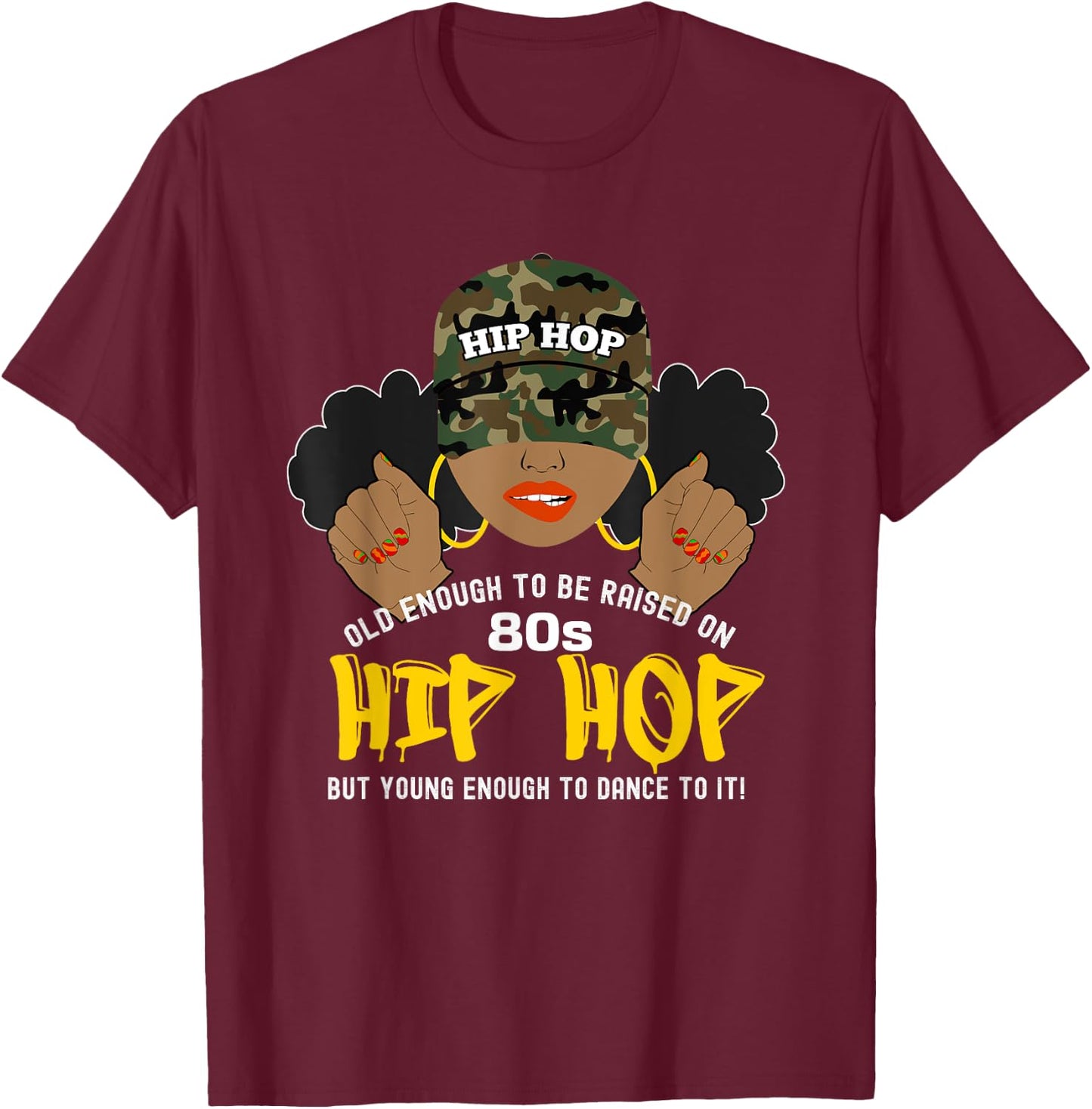 Raised on Old School 80s Hip Hop African American Woman T-Shirt - T-Shirt | Maroon