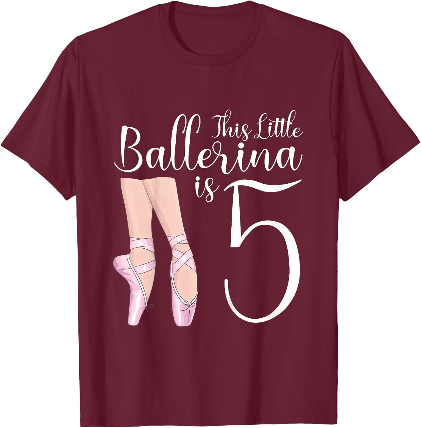5 Year Old Ballerina Birthday Party Dance Ballet 5th Gift T-Shirt - T-Shirt | Maroon