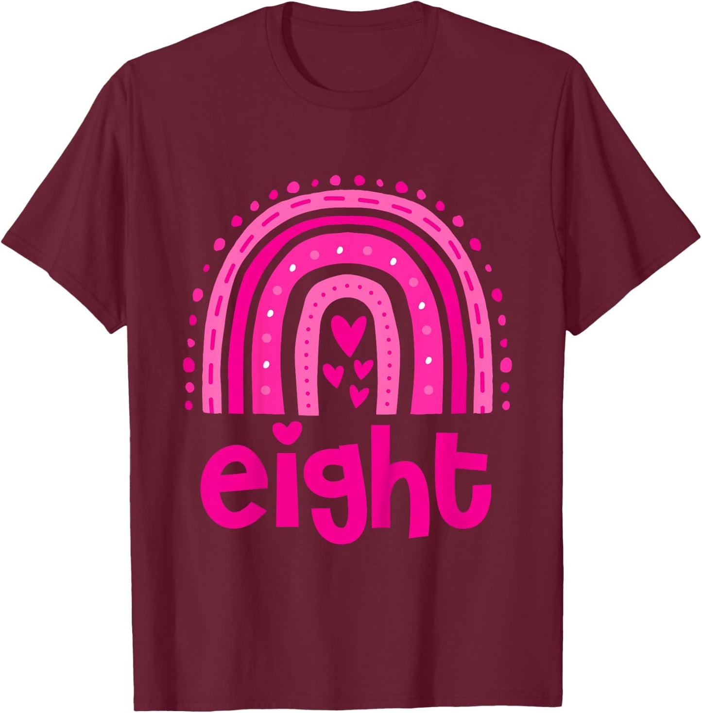 Girl's Birthday Eight 8 Years Old 8th Birthday Pink Rainbow T-Shirt - T-Shirt | Maroon