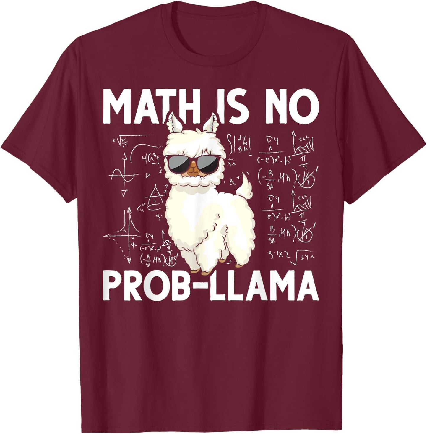 Funny Math Nerd Geek Llama Animal Alpaca Mathematician Math T-Shirt - T-Shirt | Maroon