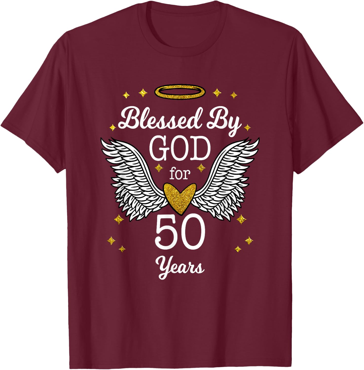 Blessed By God For 50 Years Angel Wings 50th Birthday Shirt T-Shirt - T-Shirt | Maroon