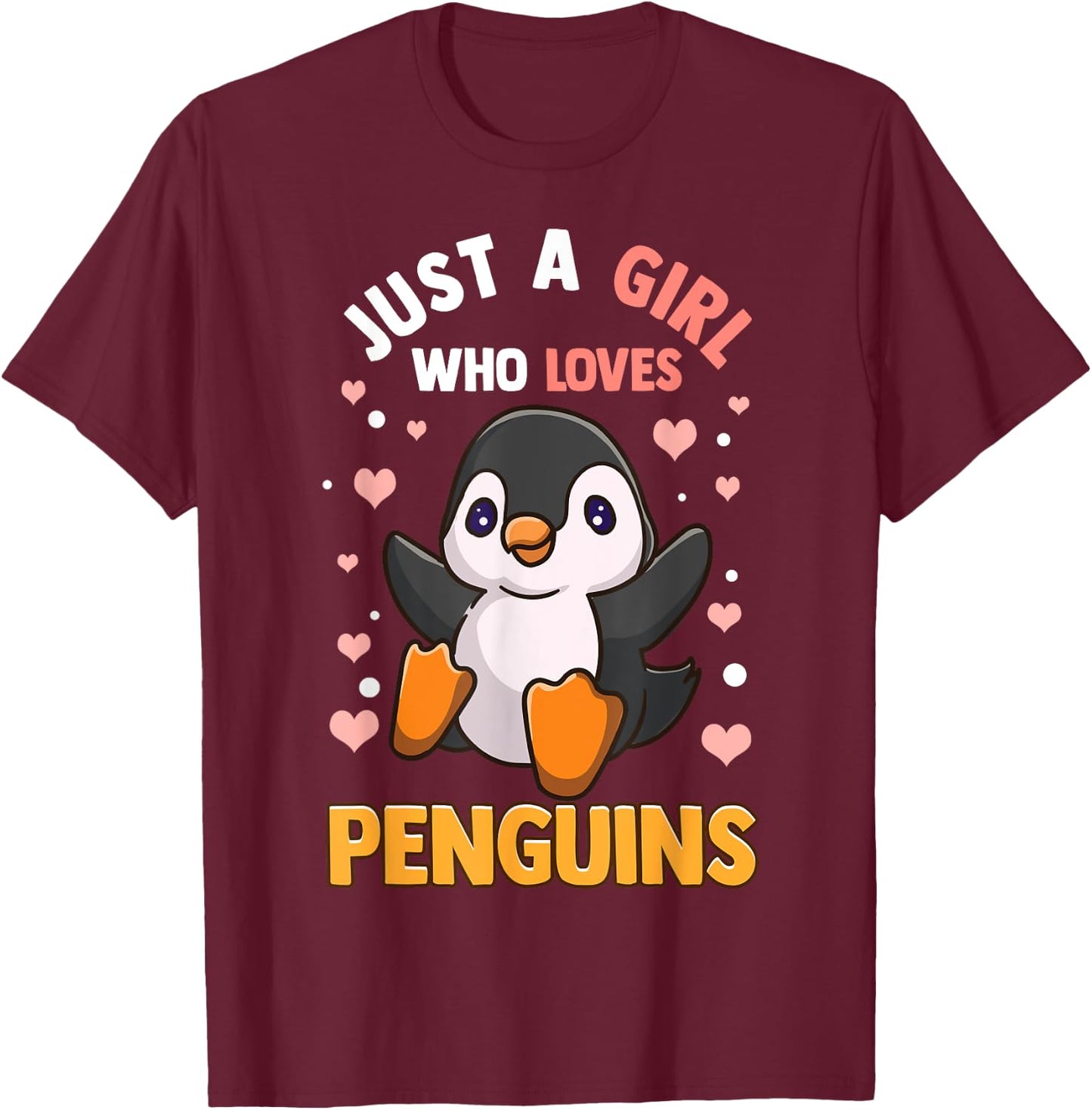Penguin Shirt For Girls Just A Girl Who Loves Penguins T-Shirt - T-Shirt | Maroon