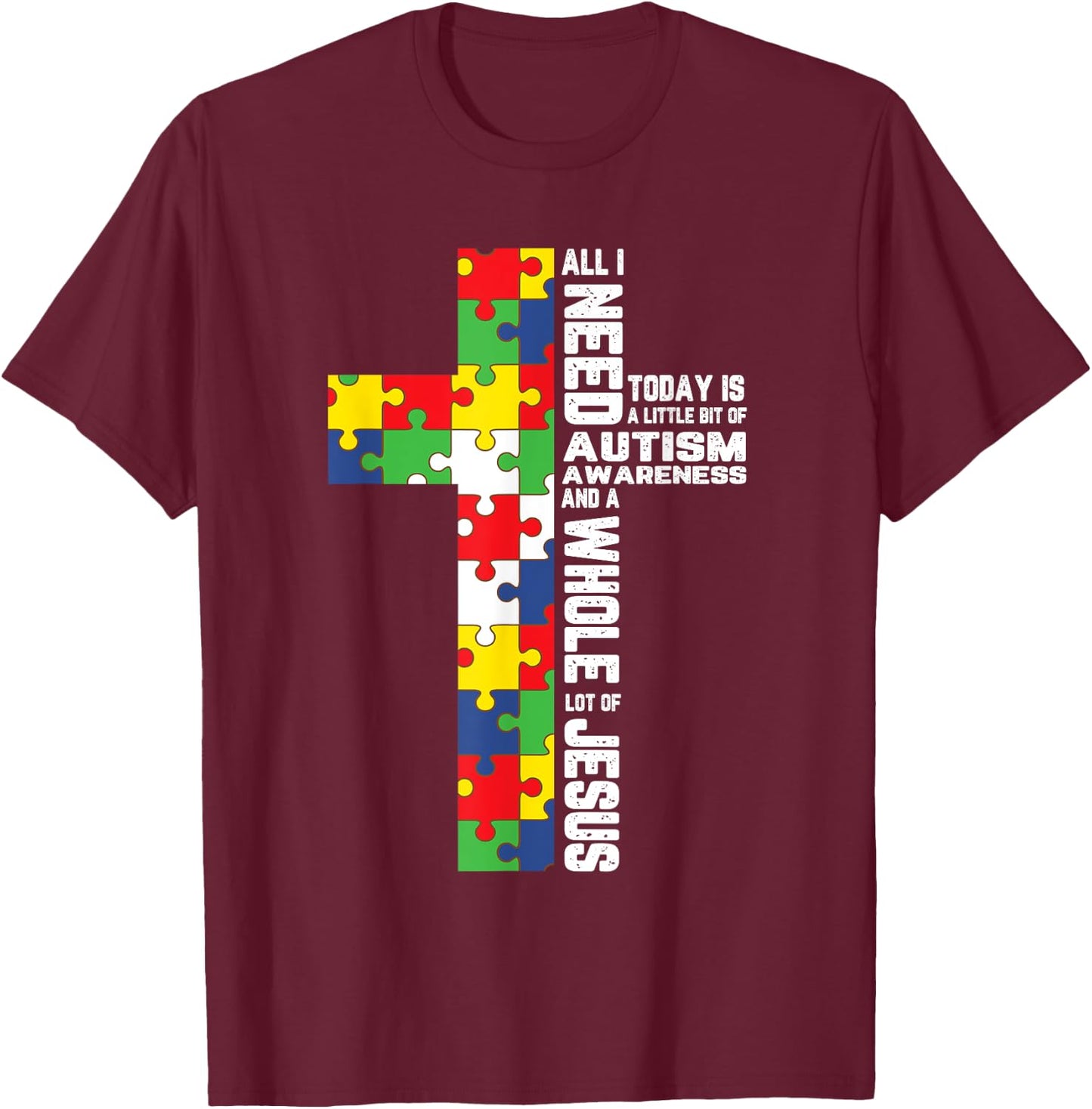 Autism Awareness Jesus Cross Puzzle Cool Christian Gifts T-Shirt - T-Shirt | Maroon