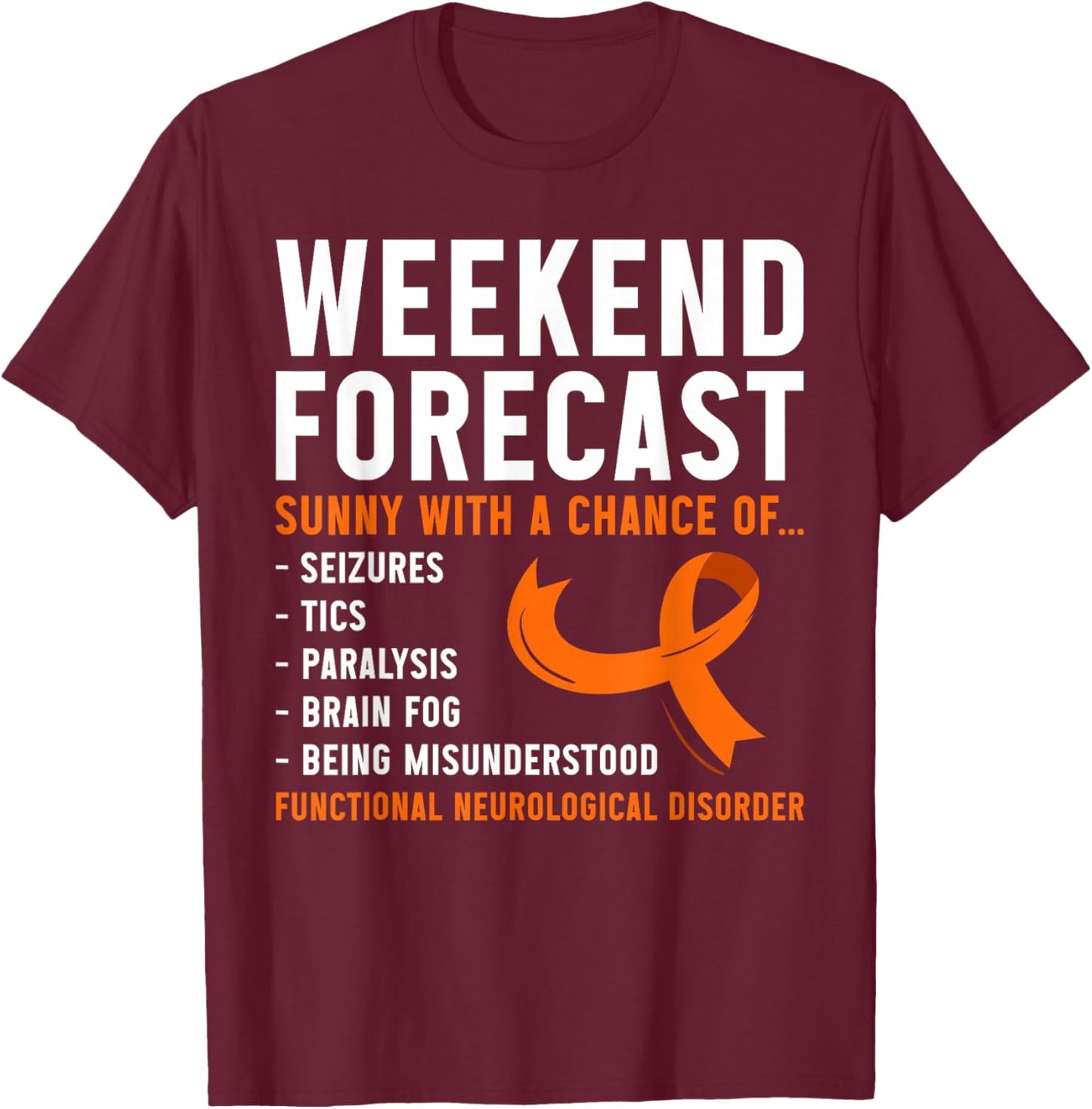 FND Awareness Functional Neurological Disorder T-Shirt - T-Shirt | Maroon