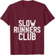 Slow Runners Club T-Shirt - T-Shirt | Maroon