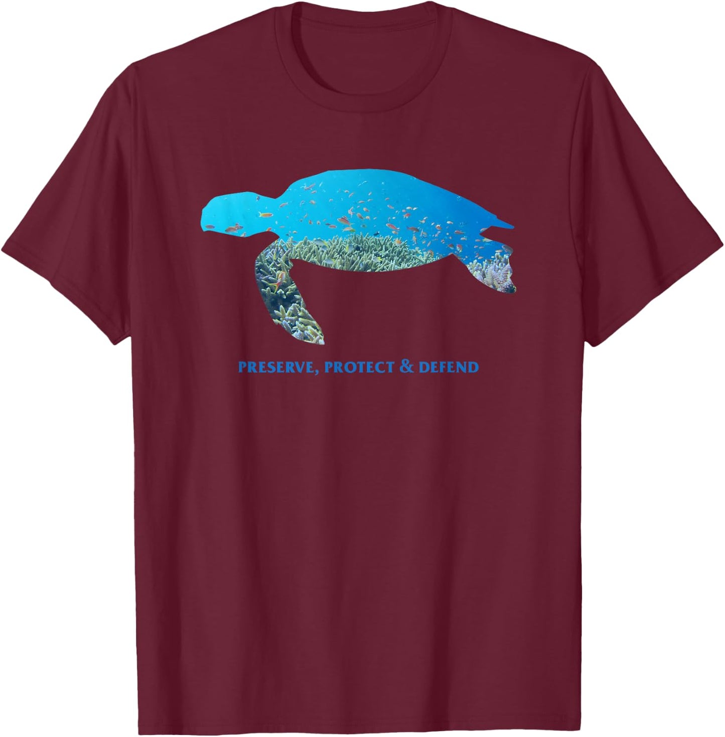 Preserve Protect Defend Climate Protection Environmental Protection Tortoise T-Shirt - T-Shirt | Maroon