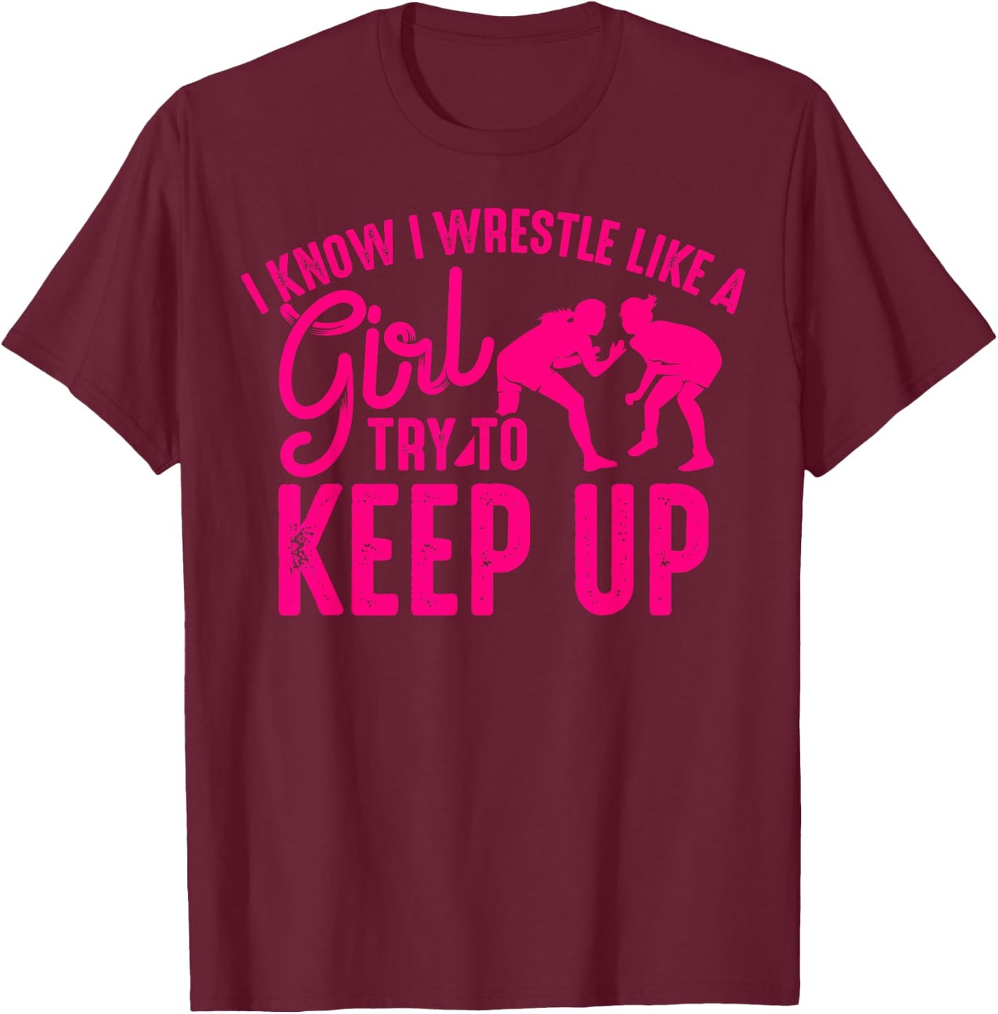 Funny Girl Wrestler Gift Cool Female Wrestling Lover Athlete T-Shirt - T-Shirt | Maroon