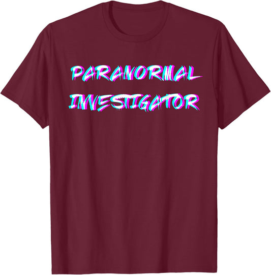 Paranormal Investigator Hunt Ghost Researchers Ghost Hunting T-Shirt - T-Shirt | Maroon