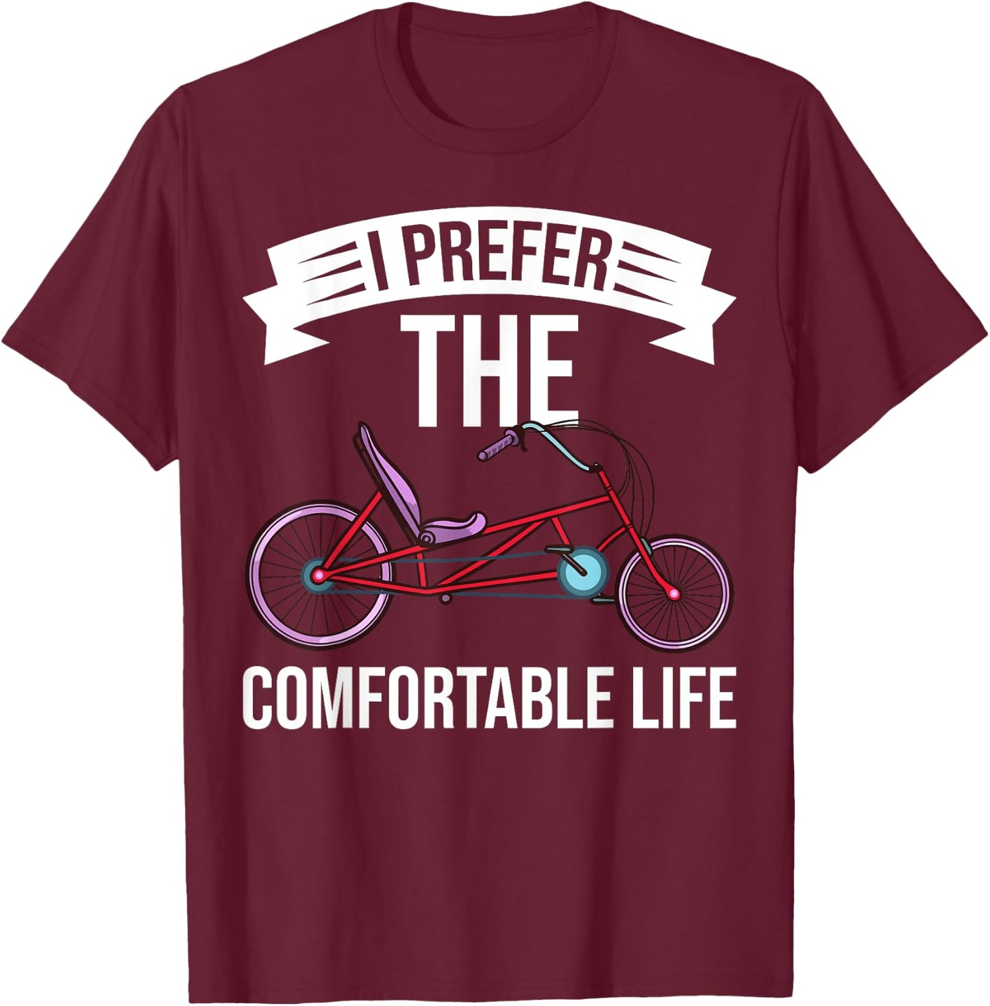 Recumbent Bike Gift Bicycle Trike Biker T-Shirt - T-Shirt | Maroon