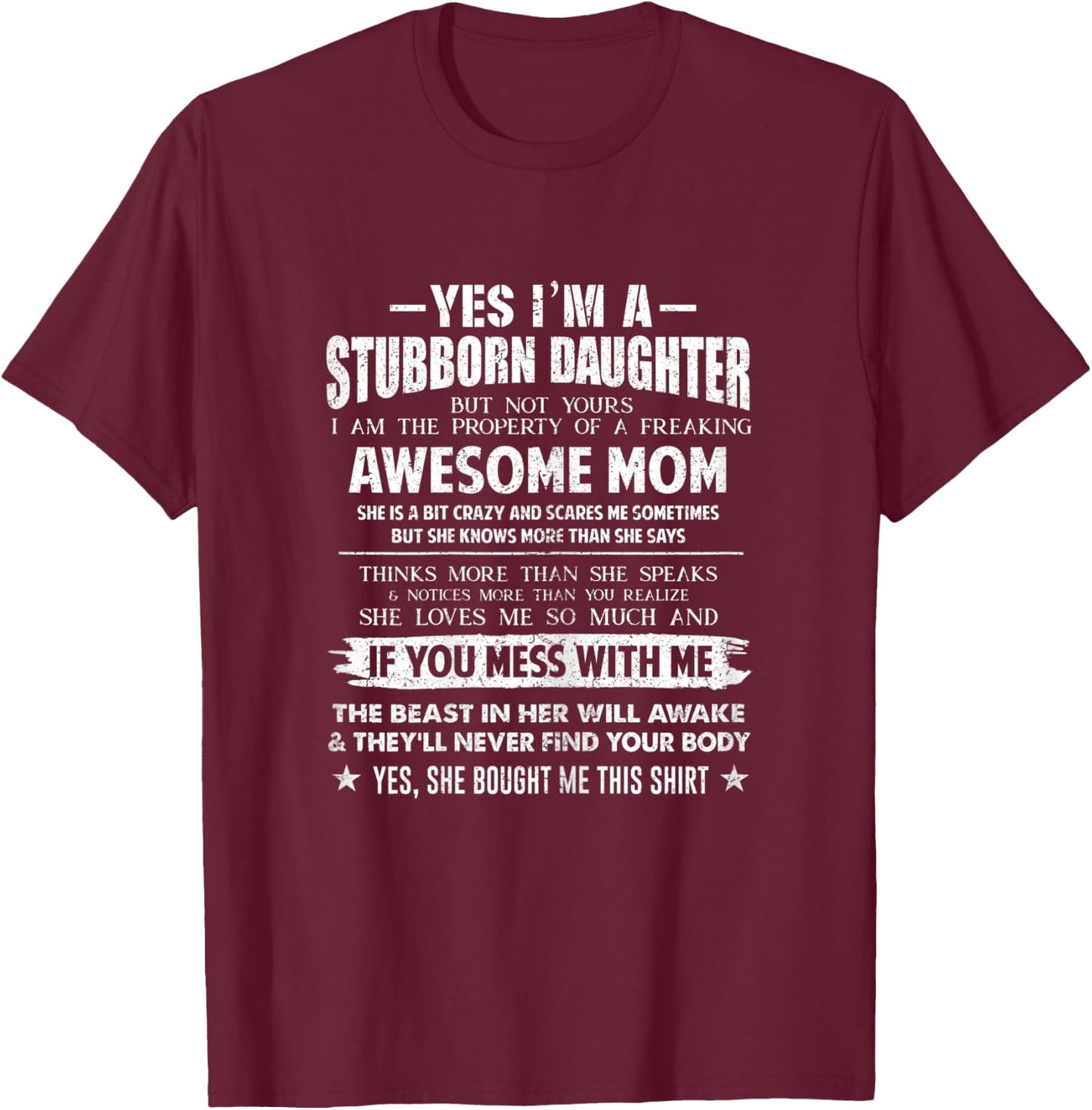 I Am A Stubborn Daughter Of A Fearking Awesome Mom xmas Gift T-Shirt - T-Shirt | Maroon