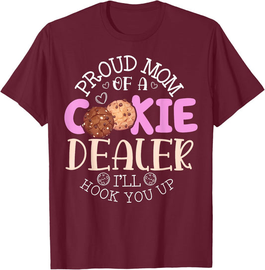 Proud Mom Of A Cookie Dealer Girl Troop Leader Cookie Mom T-Shirt - T-Shirt | Maroon