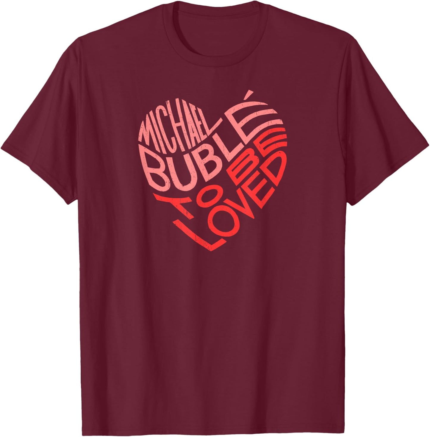 Michael Bublé Letter Heart T-Shirt - T-Shirt | Maroon