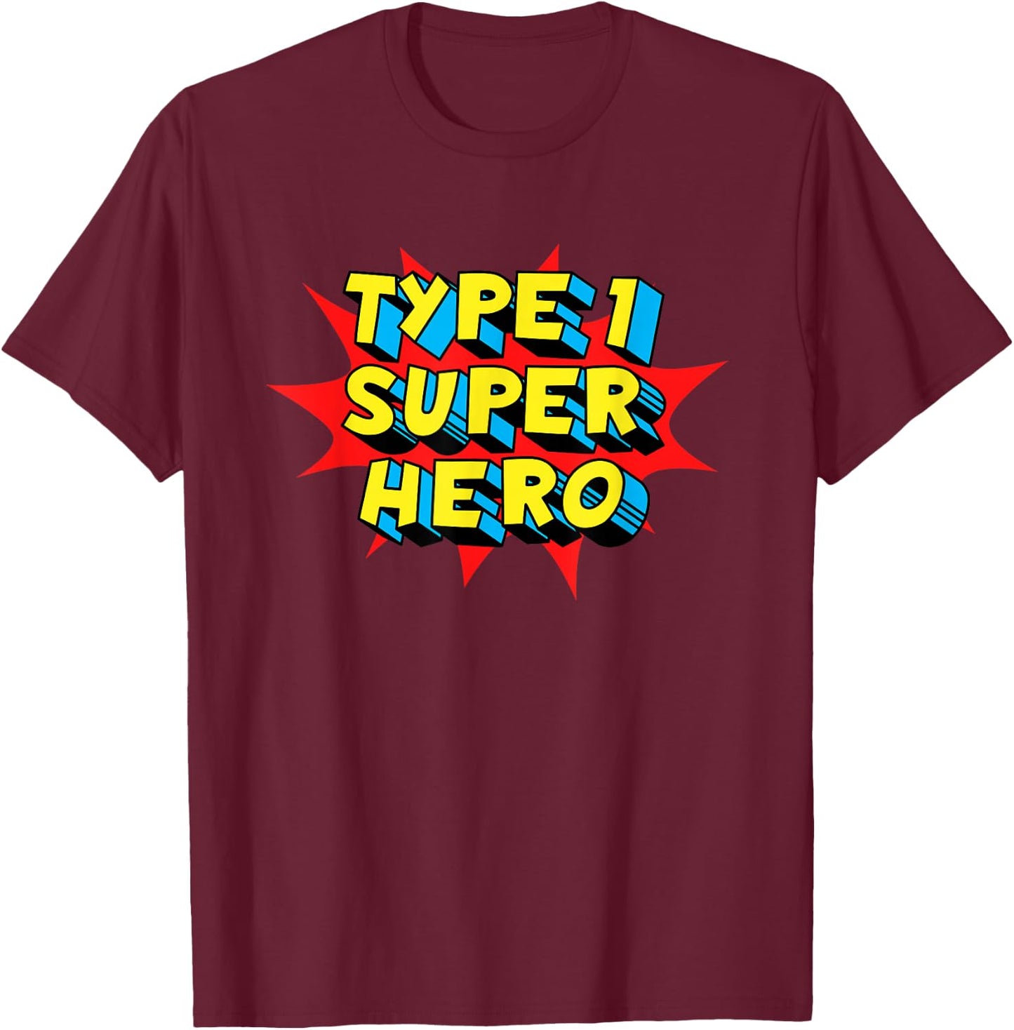 Type One Superhero Type 1 Diabetes Awareness T-Shirt - T-Shirt | Maroon