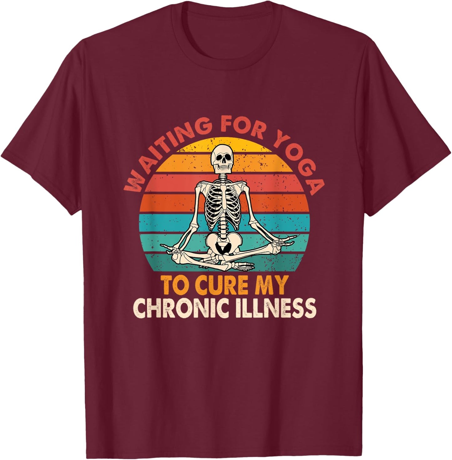 EDS Chronic Waiting For Yoga , -Adults, Black, Small, Short Sleeve, Classic Fit, Yoga Motivation T-Shirt - T-Shirt | Maroon