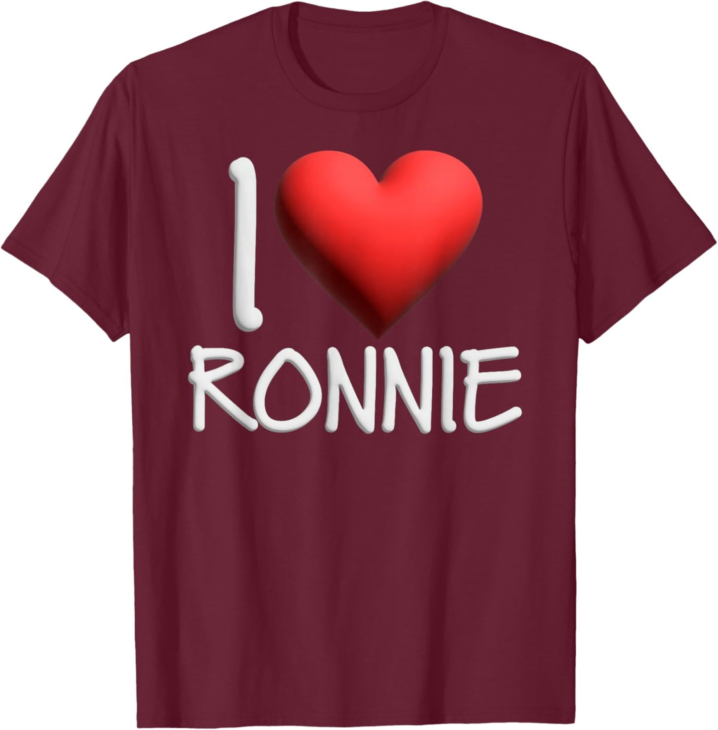 I Love Ronnie Name Personalized Men Guy BFF Friend Heart T-Shirt - T-Shirt | Maroon