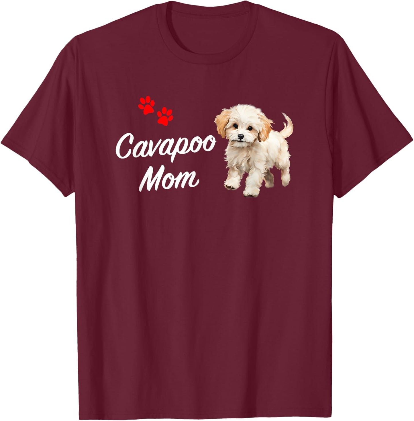 Cavapoo Dog Mom Cavapoo Cute White Design with Puppy Paws T-Shirt - T-Shirt | Maroon