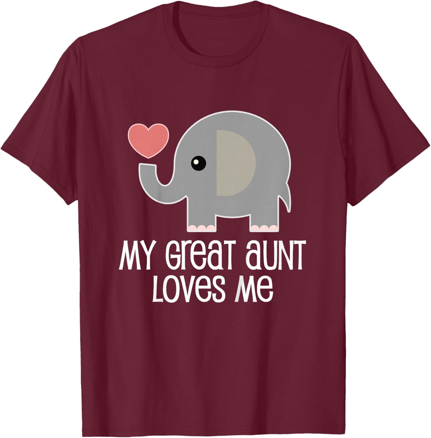 My Great Aunt Loves Me Elephant T-Shirt - T-Shirt | Maroon