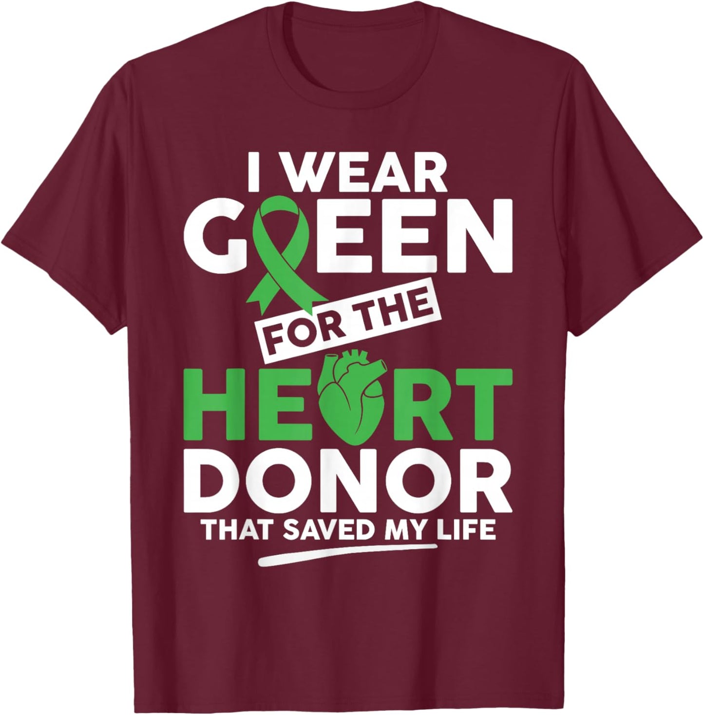 Heart Transplant Survivor Living Heart Donor Organ Donor T-Shirt - T-Shirt | Maroon