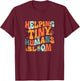 Early Intervention Therapist Helping Tiny Humans Bloom T-Shirt - T-Shirt | Maroon