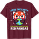 Save Earth Red Panda Design - Funny Animal Earth Day T-Shirt - T-Shirt | Maroon