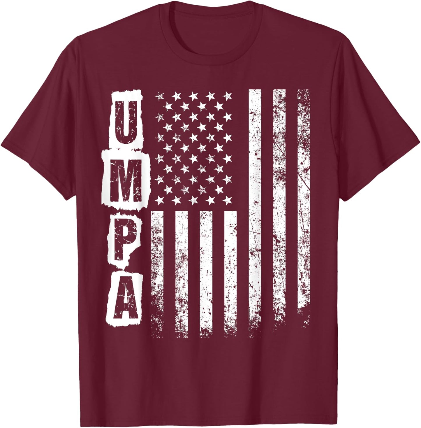 Umpa Father's Day American Flag 4th of July Xmas T-Shirt - T-Shirt | Maroon