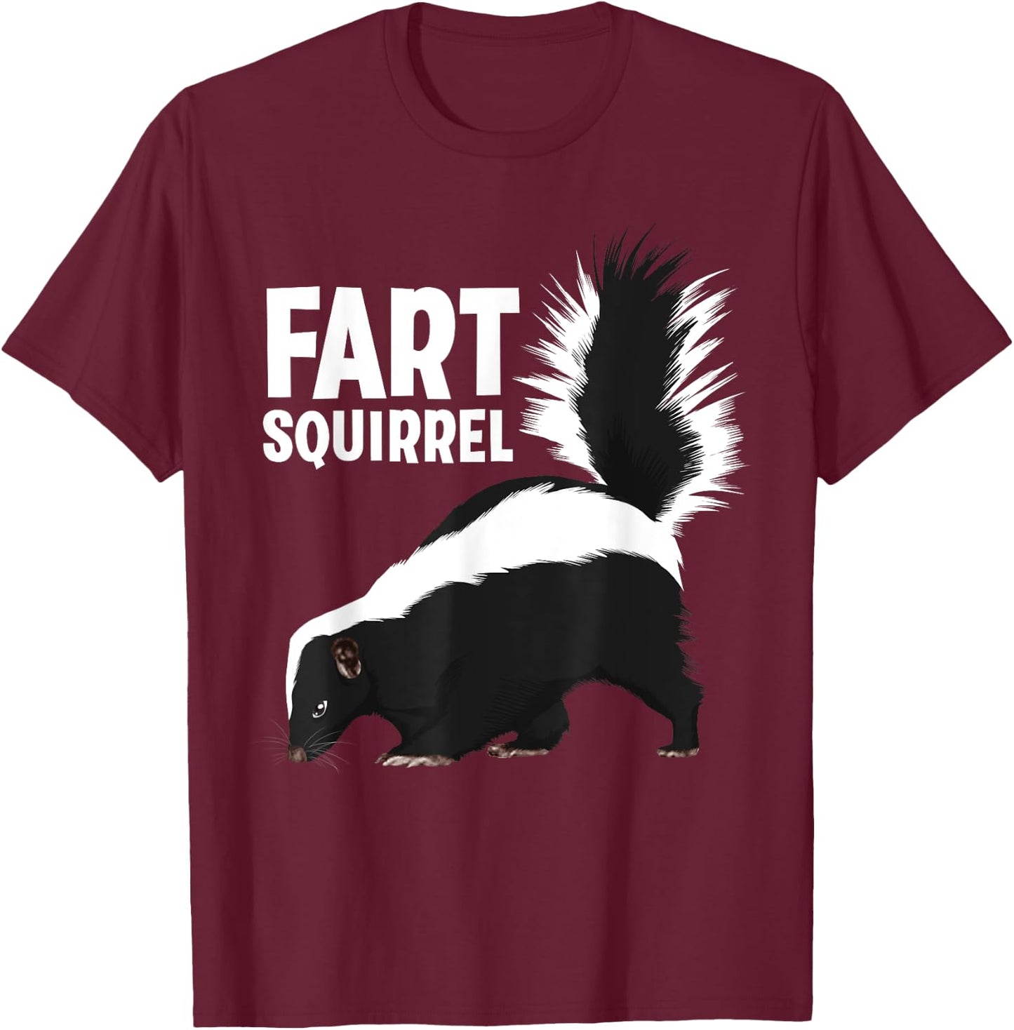 Funny Fart Squirrel Skunk Design Women Skunk Lover T-Shirt - T-Shirt | Maroon