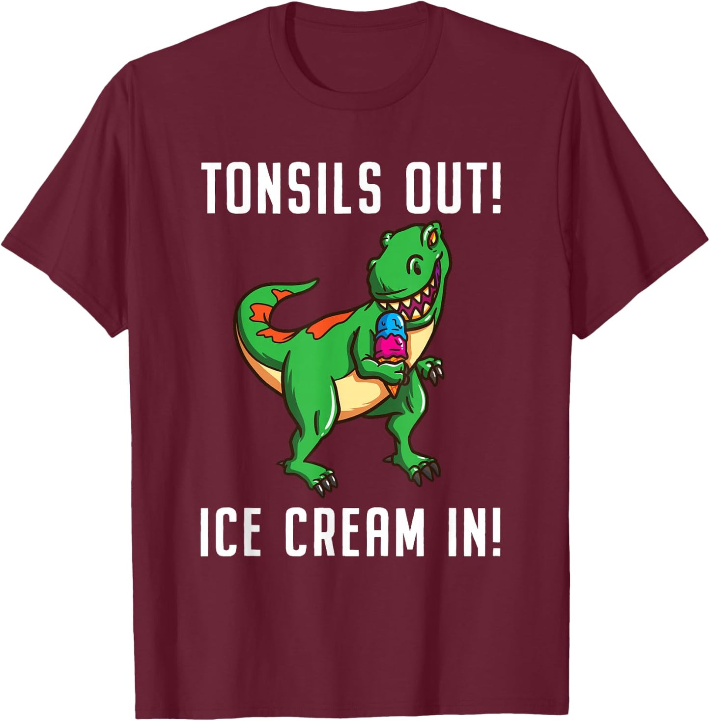 Tonsil Removal Surgery Recovery T Rex T-Shirt - T-Shirt | Maroon