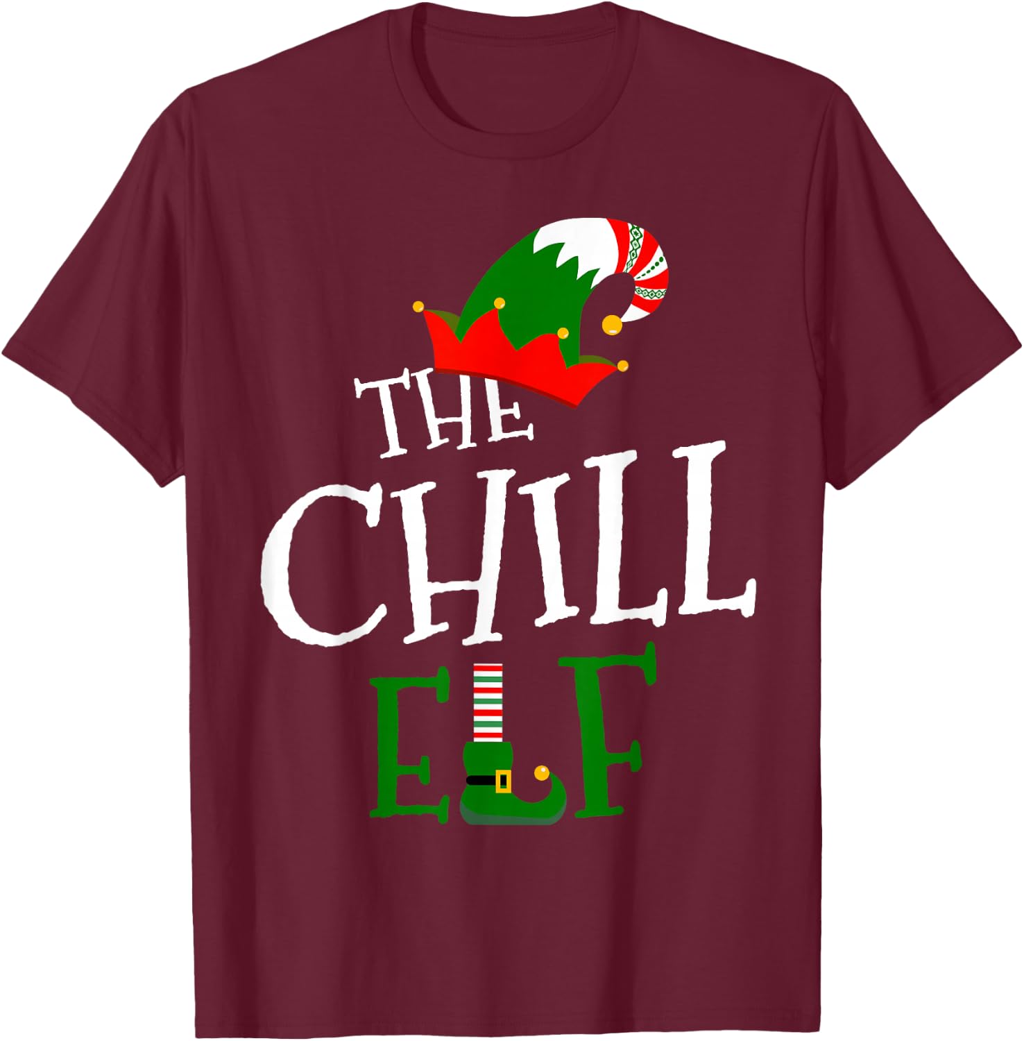 The Chill Elf Family Matching Group Gift Christmas Costume T-Shirt - T-Shirt | Maroon