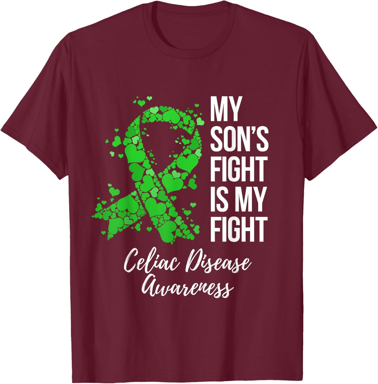 My Son’s Fight Is My Fight Celiac Disease Awareness T-Shirt - T-Shirt | Maroon