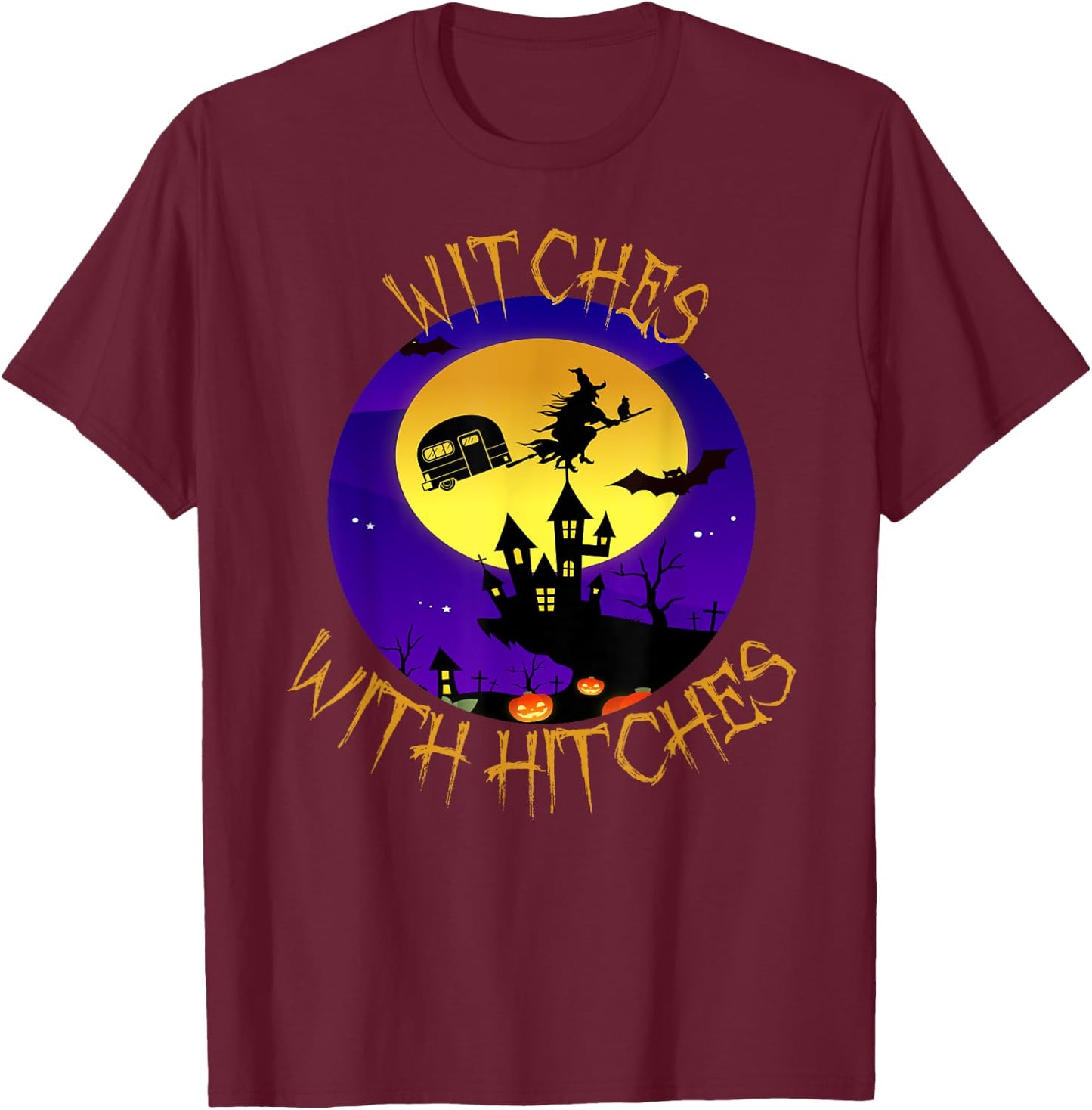 Witches with Hitches Halloween Camping Gift T-Shirt - T-Shirt | Maroon
