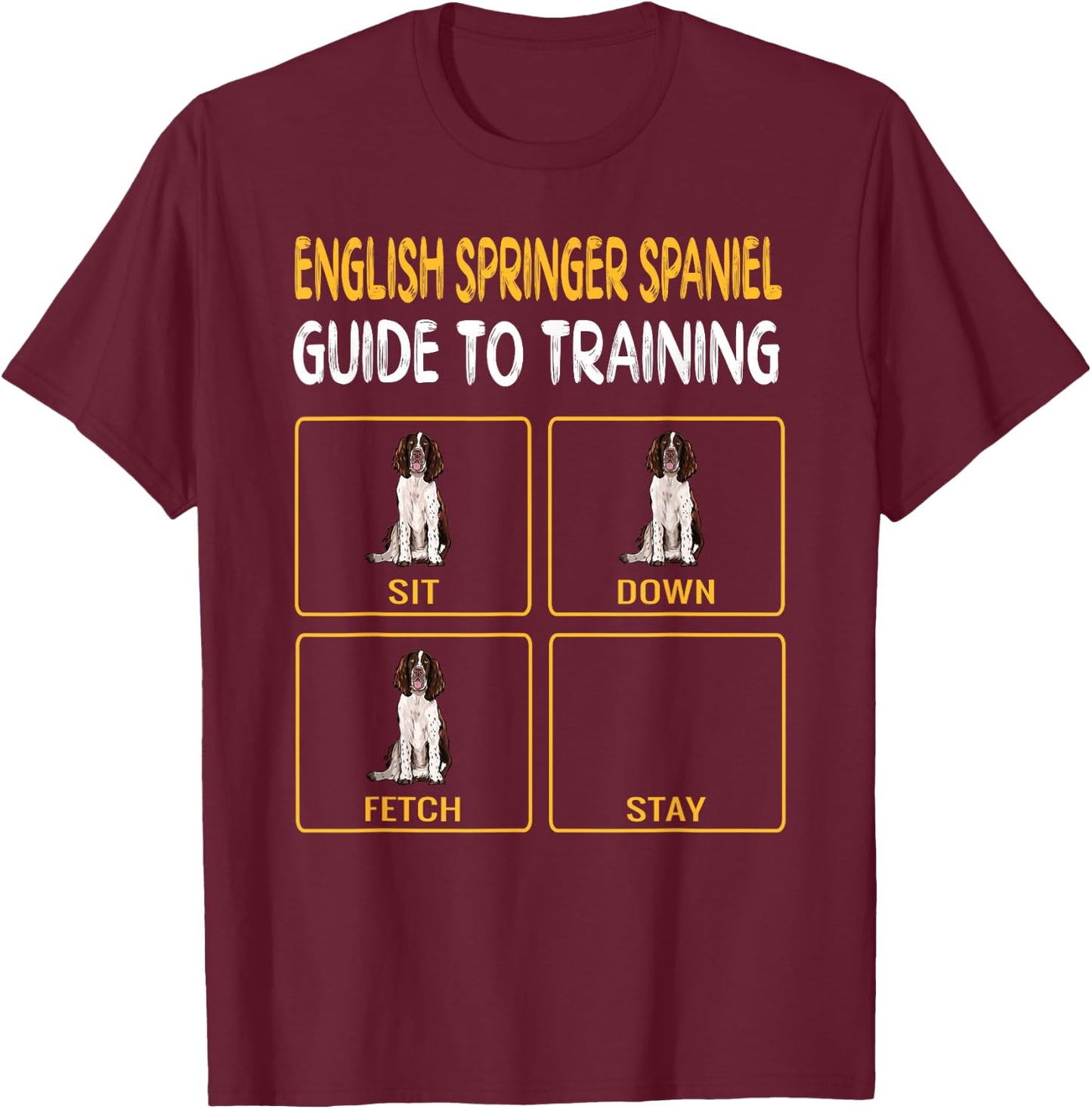 English Springer Spaniel Guide to Training Dog Obedience T-Shirt - T-Shirt | Maroon