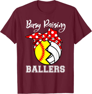 Busy Raising Ballers Funny Softball Volleyball Mom T-Shirt - T-Shirt | Maroon