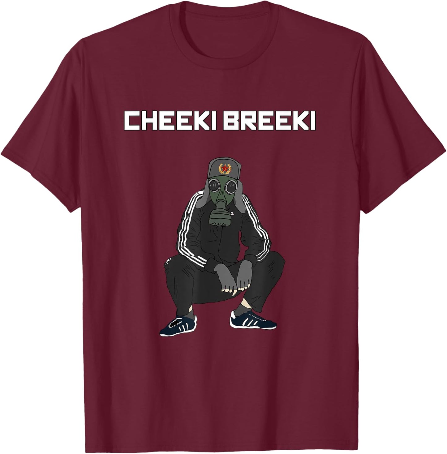 Cheeki Breeki - Gopnik Slav Style Funny Gamer Stalker T-Shirt - T-Shirt | Maroon