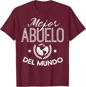 Mejor Abuelo Del Mundo Fathers Day Mexican Grandpa Granddad T-Shirt - T-Shirt | Maroon