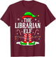 The Librarian Elf Xmas Funny Book Lover Christmas Books T-Shirt - T-Shirt | Maroon