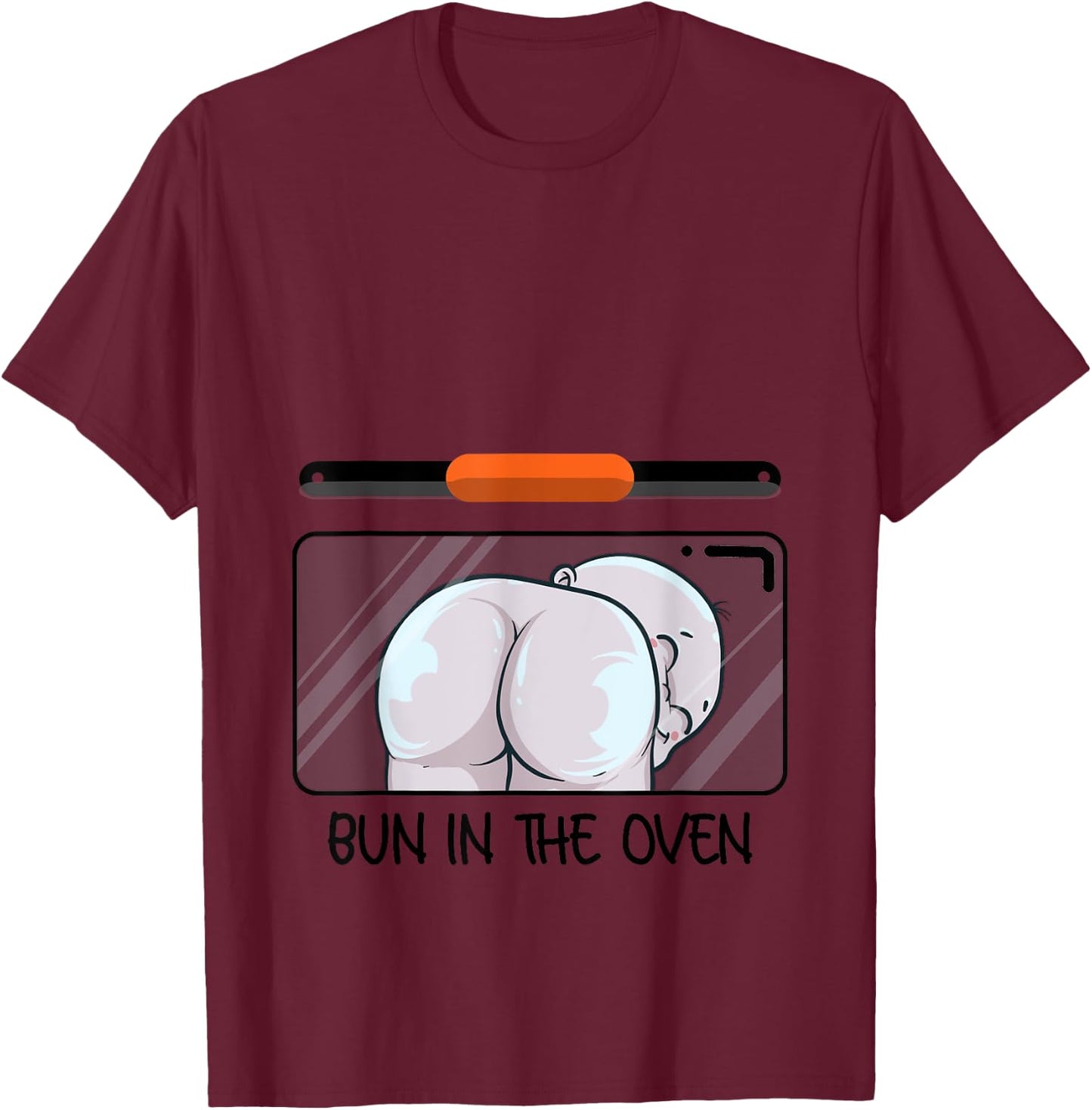 Funny Bun In The Oven Gift | Cute Expecting Pregnant Women T-Shirt - T-Shirt | Maroon