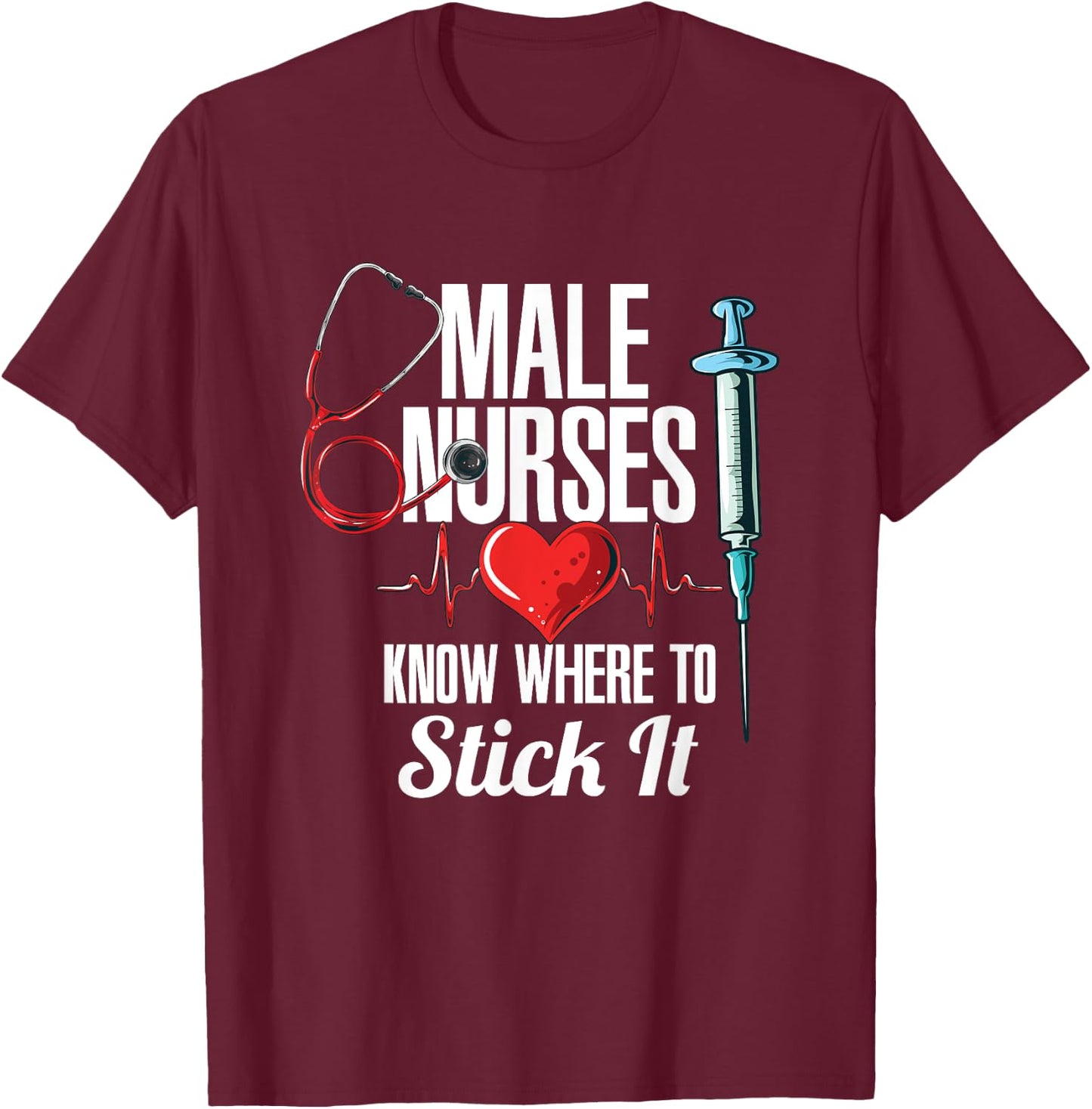 Funny Nursing Hospital Care I Nurse T-Shirt - T-Shirt | Maroon